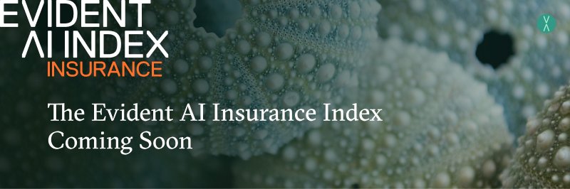The Evident AI Insurance Index is coming soon